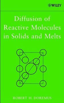 portada diffusion of reactive molecules in solids and melts