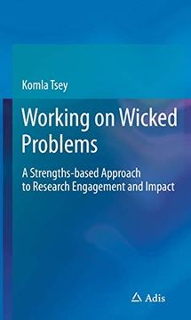 portada Working on Wicked Problems: A Strengths-Based Approach to Research Engagement and Impact (en Inglés)
