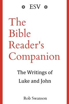 portada The Bible Reader's Companion: The Writings of Luke and John: The Writings of Luke and John