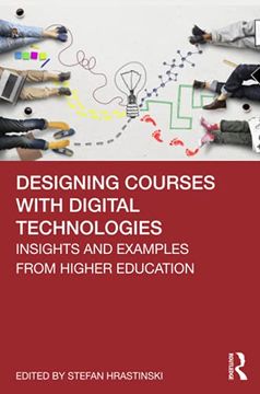 portada Designing Courses With Digital Technologies: Insights and Examples From Higher Education (en Inglés)