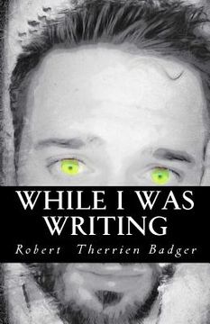 portada While I Was Writing: The Green Soul (en Inglés)