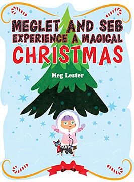 portada Meglet and seb Experience a Magical Christmas (en Inglés)