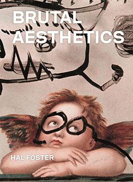portada Brutal Aesthetics: Dubuffet, Bataille, Jorn, Paolozzi, Oldenburg (Bollingen Series (General)) (en Inglés)
