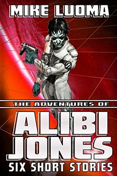 portada The Adventures of Alibi Jones: Six Short Stories (en Inglés)
