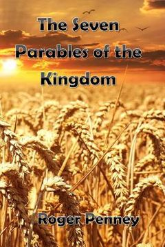 portada The Seven Parables of the Kingdom (en Inglés)