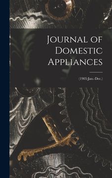 portada Journal of Domestic Appliances; (1905: Jan.-Dec.) (en Inglés)
