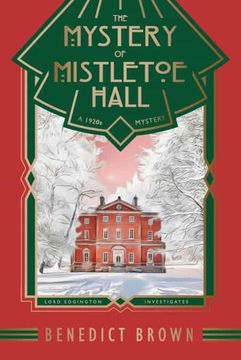 portada The Mystery of Mistletoe Hall: A Standalone 1920S Christmas Mystery: 4 (Lord Edgington Investigates. ) (en Inglés)