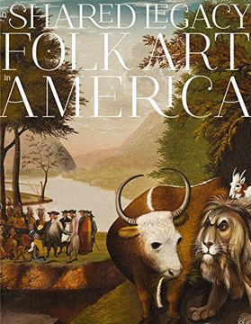 portada A Shared Legacy: Folk art in America (en Inglés)