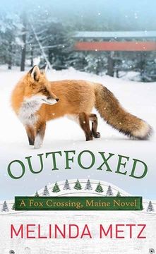 portada Outfoxed: A fox Crossing, Maine Novel (en Inglés)