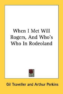 portada when i met will rogers, and who's who in rodeoland (en Inglés)