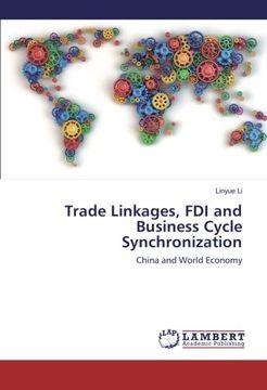 portada Trade Linkages, FDI and Business Cycle Synchronization: China and World Economy