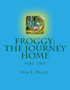 portada Froggy: The Journey Home PT 1 (en Inglés)