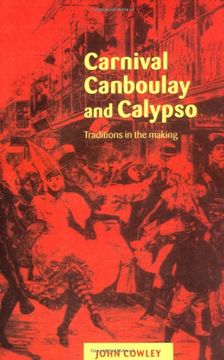 portada Carnival, Canboulay and Calypso Paperback: Traditions in the Making (en Inglés)