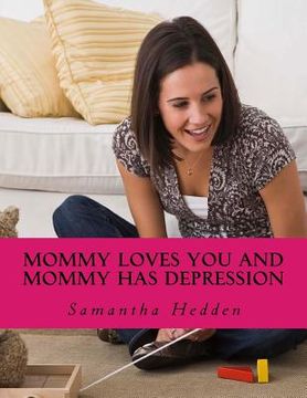 portada Mommy Loves You AND Mommy Has Depression (in English)