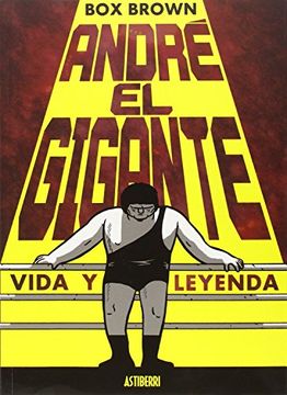 portada André el Gigante: Vida y Leyenda (in Spanish)