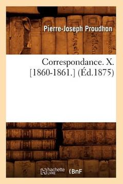 portada Correspondance. X. [1860-1861.] (Éd.1875) (en Francés)