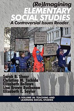 portada (Re)Imagining Elementary Social Studies: A Controversial Issues Reader (Teaching and Learning Social Studies) (en Inglés)