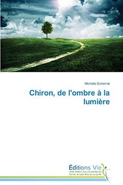 portada Chiron, de L'ombre à la Lumière (en Francés)