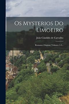 portada Os Mysterios do Limoeiro: Romance Original, Volumes 1-3. (en Portugués)