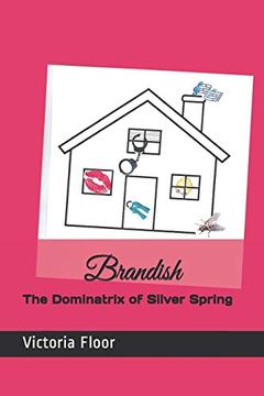 portada Brandish: The Dominatrix of Silver Spring (in English)