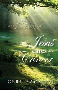 portada Jesus Cares About Your Cancer (en Inglés)