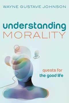 portada Understanding Morality (en Inglés)