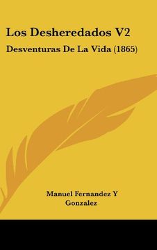 portada Los Desheredados v2: Desventuras de la Vida (1865) (in Spanish)