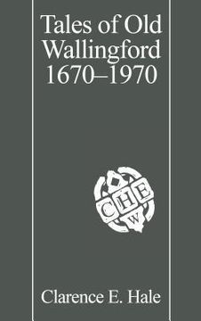 portada Tales of Old Wallingford 1670-1970 (in English)