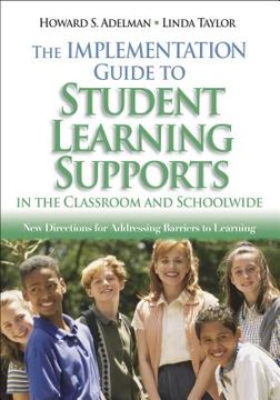 portada the implementation guide to student learning supports in the classroom and schoolwide: new directions for addressing barriers to learning