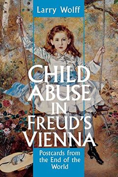 portada Child Abuse in Freud's Vienna: Postcards From the end of the World 