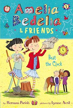 portada Amelia Bedelia & Friends #1: Amelia Bedelia & Friends Beat the Clock (en Inglés)