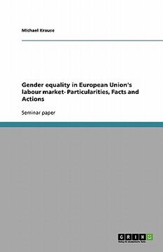 portada gender equality in european union's labour market- particularities, facts and actions