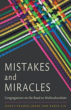 portada Mistakes and Miracles: Congregations on the Road to Multiculturalism (en Inglés)