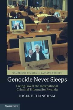 portada Genocide Never Sleeps: Living law at the International Criminal Tribunal for Rwanda (Cambridge Studies in law and Society) (en Inglés)