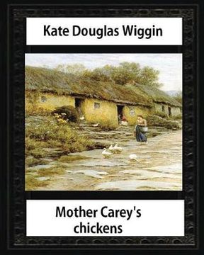 portada Mother Carey's chickens (1911) NOVEL by Kate Douglas Wiggin (illustrated)