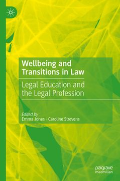 portada Wellbeing and Transitions in Law: Legal Education and the Legal Profession (en Inglés)
