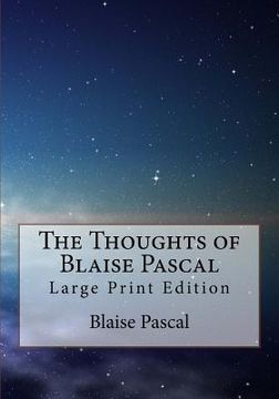 portada The Thoughts of Blaise Pascal: Large Print Edition (en Inglés)