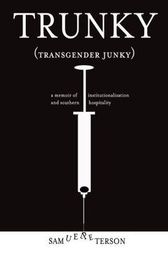 portada Trunky: Transgender Junky (en Inglés)