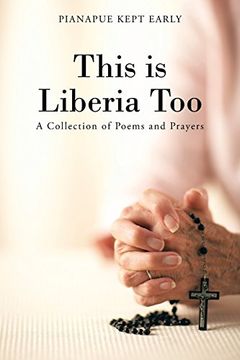 portada This is Liberia Too: A Collection of Poems and Prayers