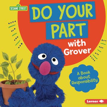 portada Do Your Part with Grover: A Book about Responsibility (en Inglés)