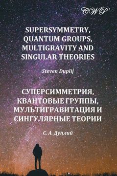 portada Supersymmetry, Quantum Groups, Multigravity and Singular Theories (en Ruso)