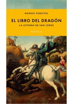 portada El Libro del Dragon, la Leyenda san Jorge (in Spanish)