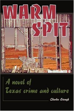 portada warm spit: a novel of texas crime and culture (in English)