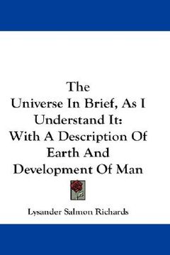 portada the universe in brief, as i understand it: with a description of earth and development of man