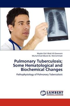 portada pulmonary tuberculosis; some hematological and biochemical changes (en Inglés)