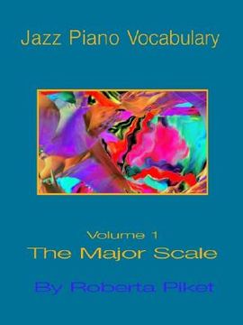 portada jazz piano vocabulary volume one major scale (en Inglés)