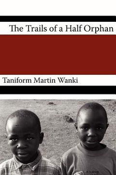 portada the trials of an half orphan (in English)