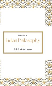 portada Outlines of Indian Philosophy (en Inglés)