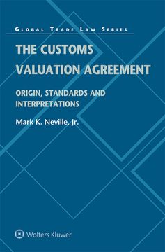 portada The Customs Valuation Agreement: Origin, Standards and Interpretations (en Inglés)