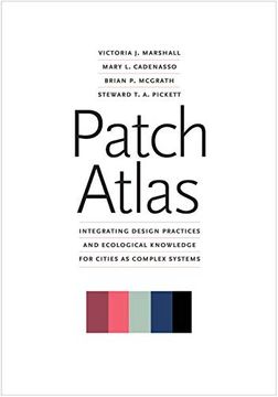 portada Patch Atlas: Integrating Design Practices and Ecological Knowledge for Cities as Complex Systems 